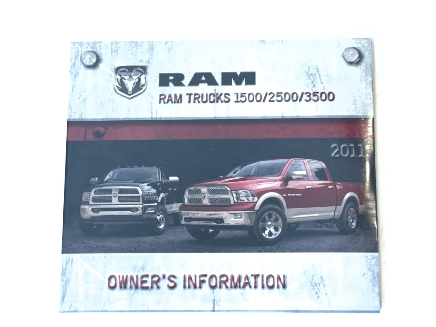 Owner's Manual, 2011 Ram 1500 2500 3500 Gasoline and Diesel Engines 4th Edition