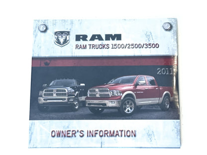 Owner's Manual, 2011 Ram 1500 2500 3500 Gasoline and Diesel Engines 4th Edition